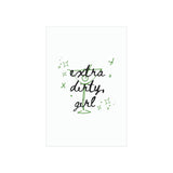 "Extra Dirty Girl" Martini Print
