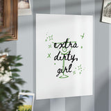 "Extra Dirty Girl" Martini Print