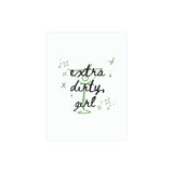 "Extra Dirty Girl" Martini Print