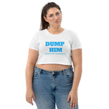 Dump Him Crop Top