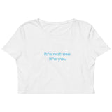 It's You Crop Top