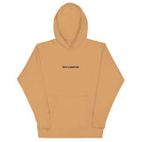 Its not me, Its You Hoodie