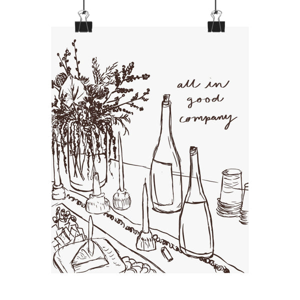 All in Good Company” Dinner Party Poster | Wine & Flowers Table Sketch | Kitchen Wall Art, Bar Cart Decor, Hostess or Housewarming Gift