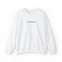 Give It Your Best Shot Crewneck Sweatshirt