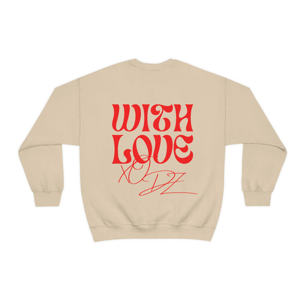 WITH LOVE, XO DZ Crewneck Sweatshirt