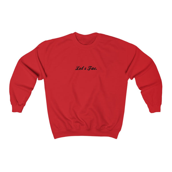 Let's Fac Crewneck Sweatshirt