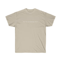 This is my drinking shirt Tee