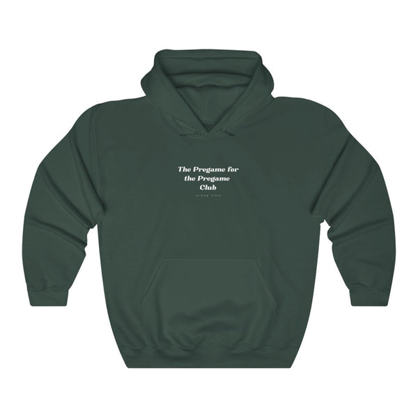 "Pregame for the Pregame Club" Hoodie