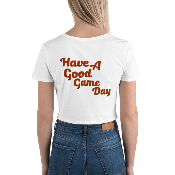 Have a Good Game Day Crop Tee